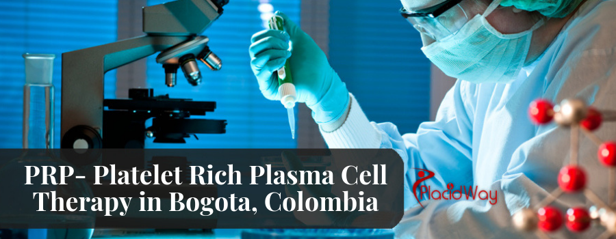 PRP- Platelet Rich Plasma Cell Therapy in Bogota, Colombia